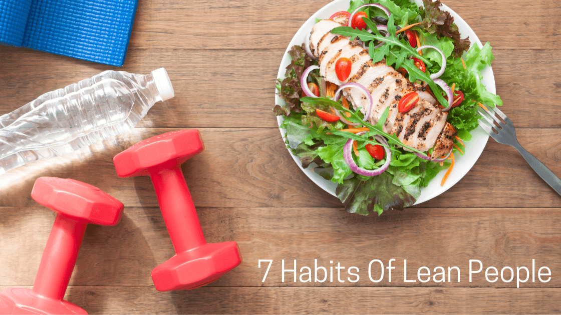 7 Habits Of Lean People