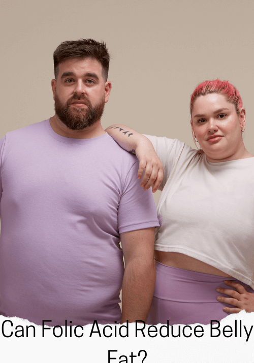 Can Folic Acid Reduce Belly Fat?